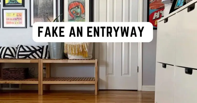 How to fake an entryway